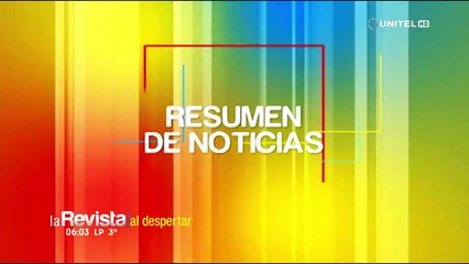 Resumen de Noticias: Estos son los principales temas que habrá hoy en Le Revista de Cochabamba