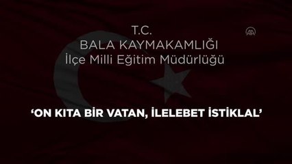 Bala'da öğrenciler, İstiklal Marşı'nın kabulünün 100. yılını hazırladıkları kliple kutladı
