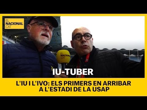 IU-TUBER | L'Iu i l'Ivo: Els primers en arribar a l'estadi de la USAP
