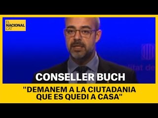 Buch: "Demanem a la ciutadania que es quedi a casa."