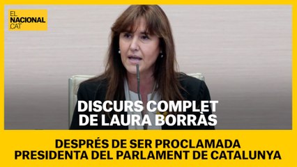 EL DISCURS COMPLET DE LAURA BORRÀS COM A PRESIDENTA DEL PARLAMENT DE CATALUNYA