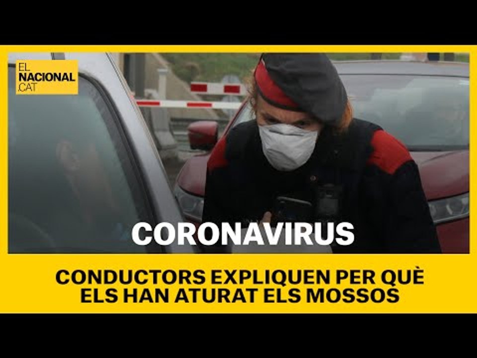 Conductors expliquen per què els han aturat els Mossos