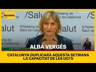 CORONAVIRUS | Alba Vergès: "Catalunya duplicarà aquesta setmana la capacitat de les uci’s"