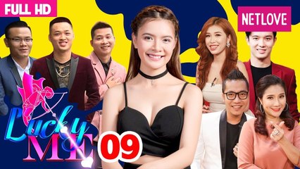 Lucky Me - Yêu Là Chọn | Mùa 2 - Tập 09: Đường tình muôn lối