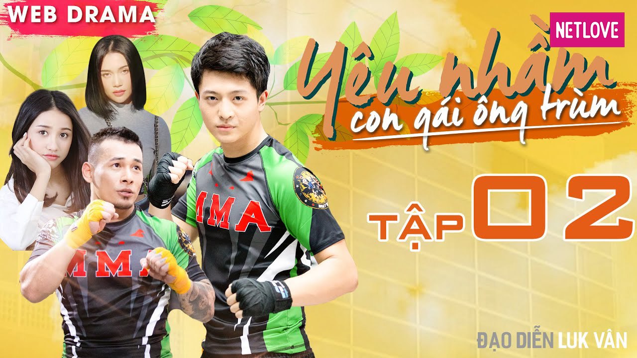 Yêu Nhầm Con Gái Ông Trùm - Tập 02 | Web Drama 2019 | Harry Lu, Sĩ Thanh, Tùng Min, Trịnh Thảo