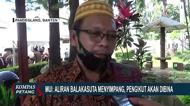 MUI: Aliran Balakasuta Menyimpang, Pengikut akan Dibina
