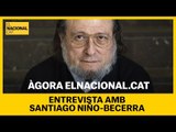 ÀGORA EL NACIONAL | Entrevista amb Santiago Niño-Becerra
