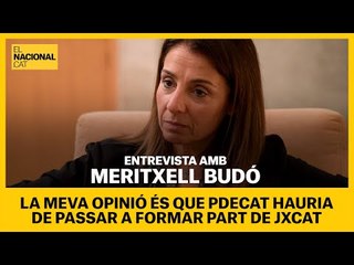 MERITXELL BUDÓ: "La meva opinió és que PDeCAT hauria de passar a formar part de JxCAT"