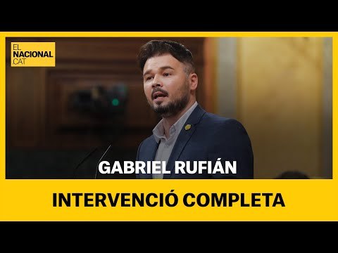 CONGRESO | Intevenció completa de Gabriel Rufián