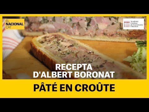 RECEPTA EN TEMPS DE CONFINAMENT: Pâté en croûte d'Alber Boronat