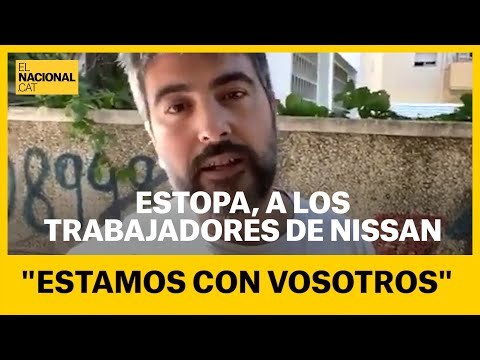 ESTOPA se solidariza con los trabajadores de Nissan: Estamos con vosotros