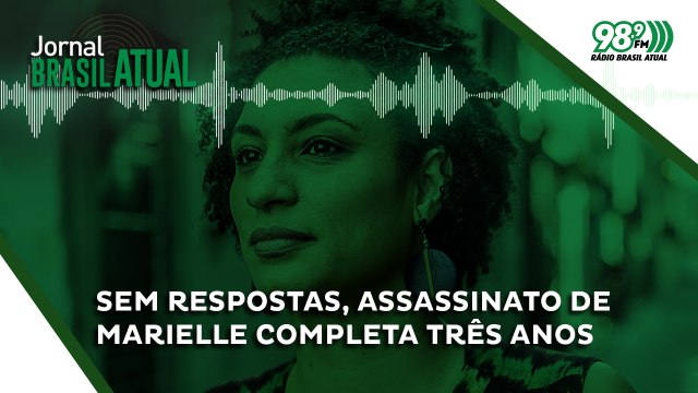 Sem respostas, assassinato de Marielle completa três anos