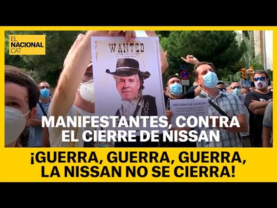 Crits dels manifestants: "¡Guerra, guerra, guerra. La Nissan no se cierra!"