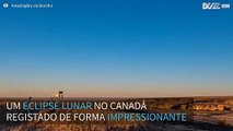 Impressionantes imagens de eclipse lunar no Canadá