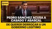 Sánchez acusa Casado i Abascal de voler 