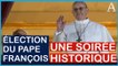 13 mars 2013 : le jour où Bergoglio a été élu Pape
