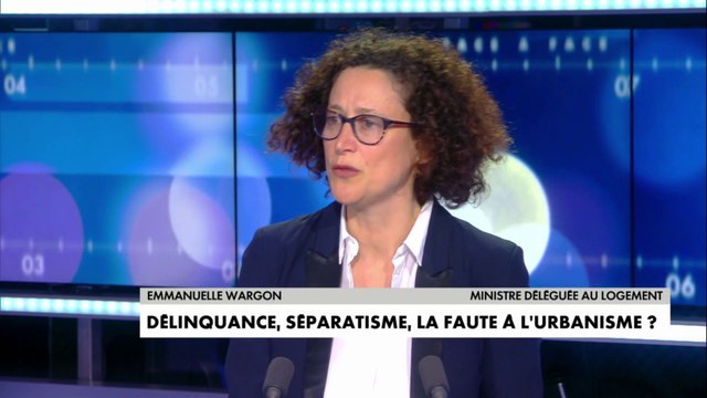 Emmanuelle Wargon, ministre déléguée au logement, sur les quartiers sensibles : Il faut re-développer l'école, il faut plus de sécurité, il faut supprimer les logements sociaux les plus anciens
