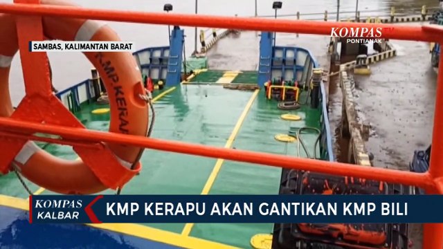 Kapal Pengganti KMP Bili, KMP Kerapu Tiba di Sambas