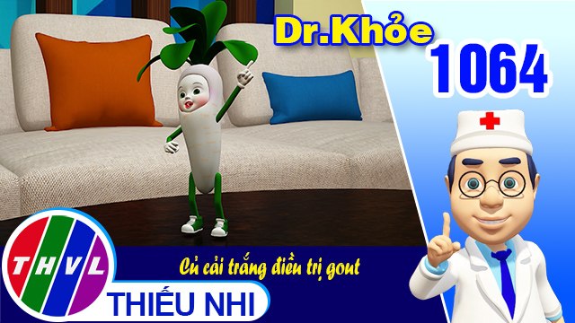 Dr. Khỏe - Tập 1064: Củ cải trắng điều trị gout