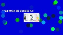 Read When We Collided full