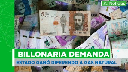 Estado Colombiano ganó billonaria demanda a Gas Natural