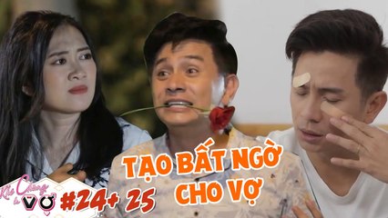 Khi Chàng Là Vợ Tập 24+25 I Chồng lăn xả TẶNG QUÀ BẤT NGỜ cho vợ và cái kết bị BẦM DẬP