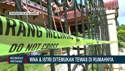WNA dan Istri Ditemukan Tewas dalam Rumah di BSD Tangsel