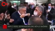 AKP'li vekil Demirbağ, Elazığlı depremzedelere böyle bağırdı: 