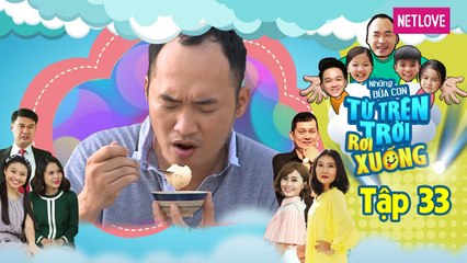 Những Đứa Con Từ Trên Trời Rơi Xuống | Phần 1 - Tập 33