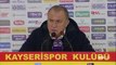 SPOR Hes Kablo Kayserispor - Galatasaray maçının ardından