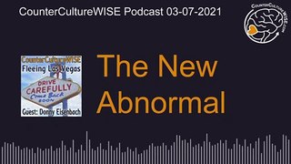 03-07 — Welcome to the New Abnormal