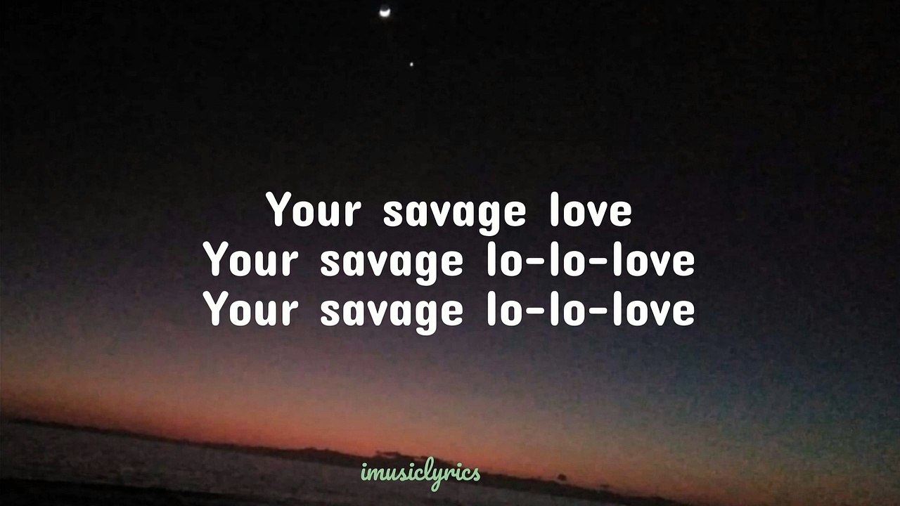 savage love