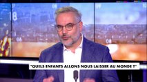 L'édito de Guillaume Bigot : «Quels enfants allons-nous laisser au monde ?»