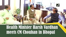 Health Minister Harsh Vardhan, CM Chouhan discuss healthcare issues in Maharashtra