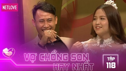 Vợ Chồng Son Hay Nhất - Tập 118: Anh sẽ ghen với tất cả thế giới xung anh em