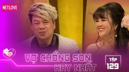 Vợ Chồng Son Hay Nhất - Tập 129: Anh mà làm gì anh nguyện làm con cún cho em xem