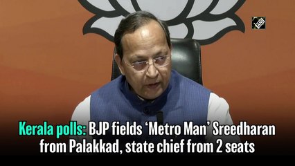 Kerala polls: BJP fields ‘Metro Man’ Sreedharan from Palakkad, state chief from 2 seats