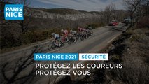 #ParisNice2021 - Protégez les coureurs et protégez vous