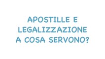 Apostille e Legalizzazione _ A cosa servono (2021)