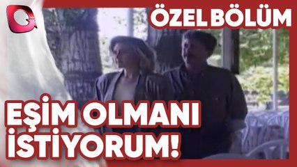 Eşim Olmanı İstiyorum! - Sevgi Uğruna | Gerçek Kesit Özel Bölüm