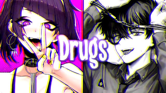 Nightcore - Drugs (Switching Vocals)