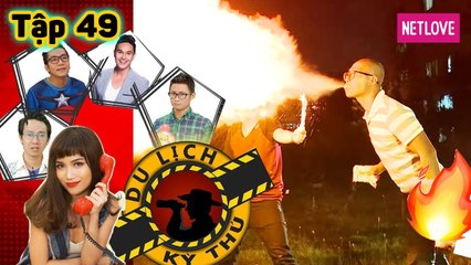 Du Lịch Kỳ Thú | Việt Nam - Tập 49: Thiên Vương học phun lửa, Mây học kẹp cổ bằng chân
