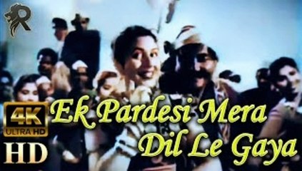 Ek Pardesi Mera Dil Le Gaya
