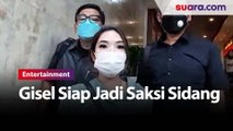 Besok, Gisel Siap Jadi Saksi Sidang Penyebar Video Syur