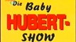 Die Baby Hubert Show - 03. Strandvergnügen mit Hindernissen / Der beste Dompteur der Welt / Der Trick mit dem Zirkus