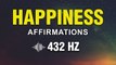 Positive Affirmations For Happiness, Confidence, Health, Wealth, Abundance | 432 HZ | Manifest