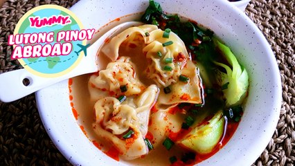 LUTONG PINOY ABROAD: How to Make Wonton Soup | Yummy PH