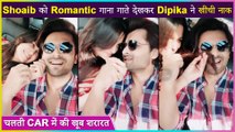 Dipika Kakar & Shoaib Ibrahim Have A Romantic Getaway As They Enjoy A Car Ride Together