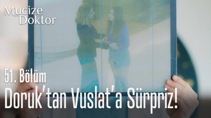 Doruk'tan Vuslat'a sürpriz! - Mucize Doktor 51. Bölüm