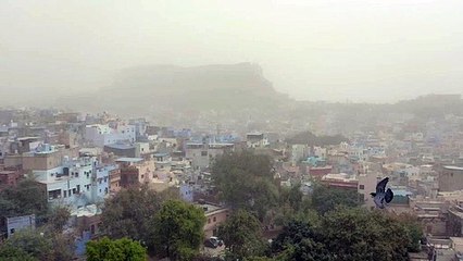 जोधपुर में धूल से ढका शहर के साथ मेहरानगढ़, देखें वीडियो...